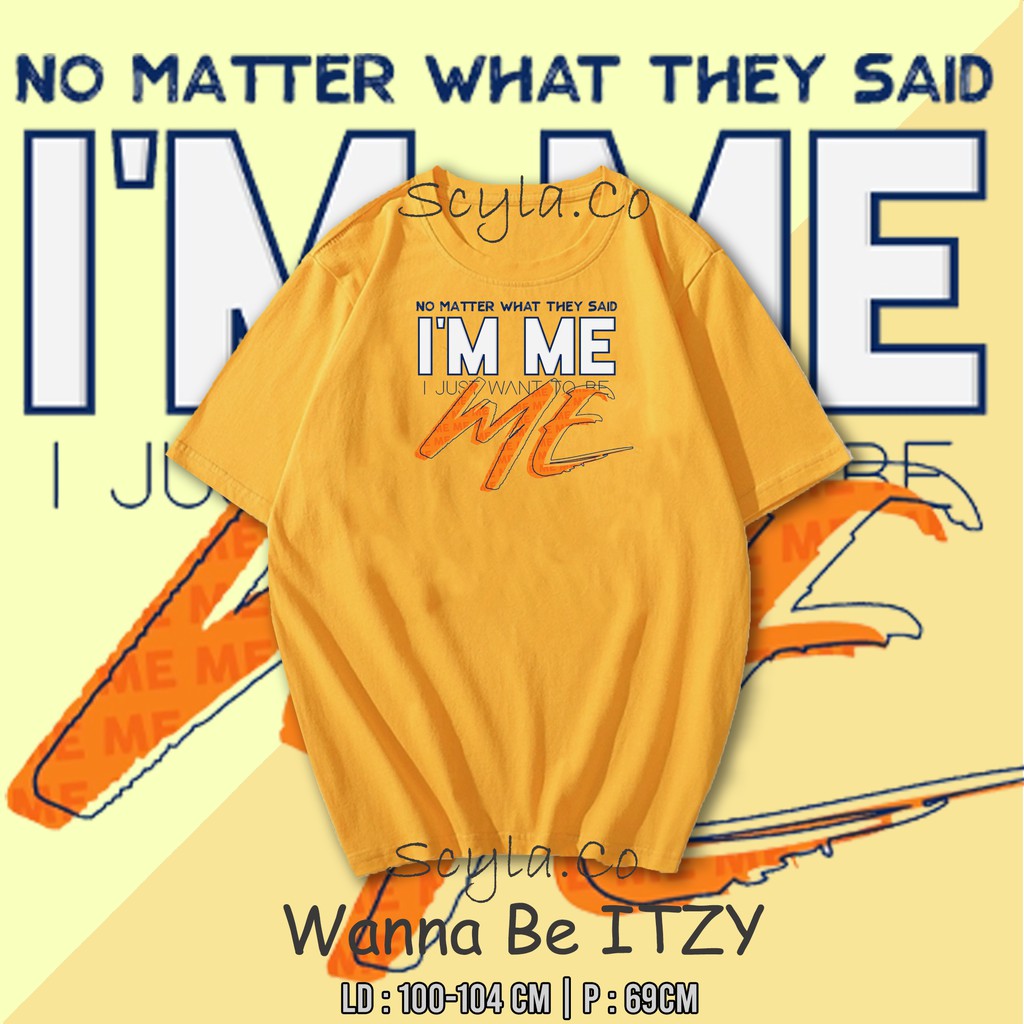 KAOS WANNA BE ITZY KAOS KPOP KAOS CUSTOM ITZY KAOS MIDZY KAOS SCYLA.CO KAOS OVERSIZE