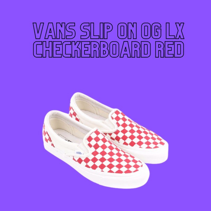 VANS SLIP ON OG LX CHECKERBOARD RED