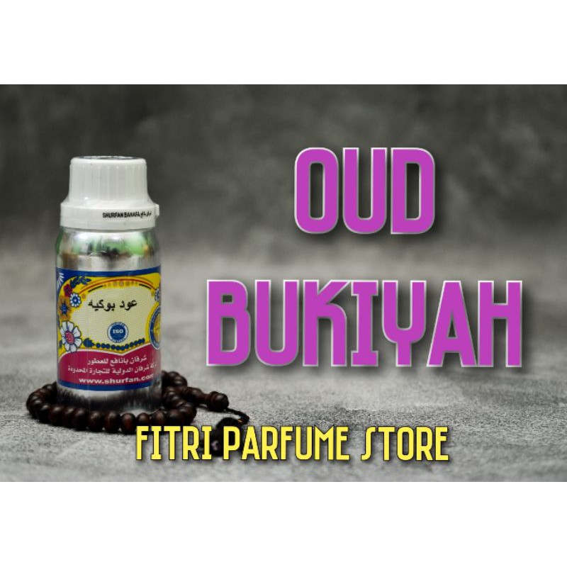 Bibit parfum ARAB ORIGINAL OUD BUKIYAH 100ml SHURFAN