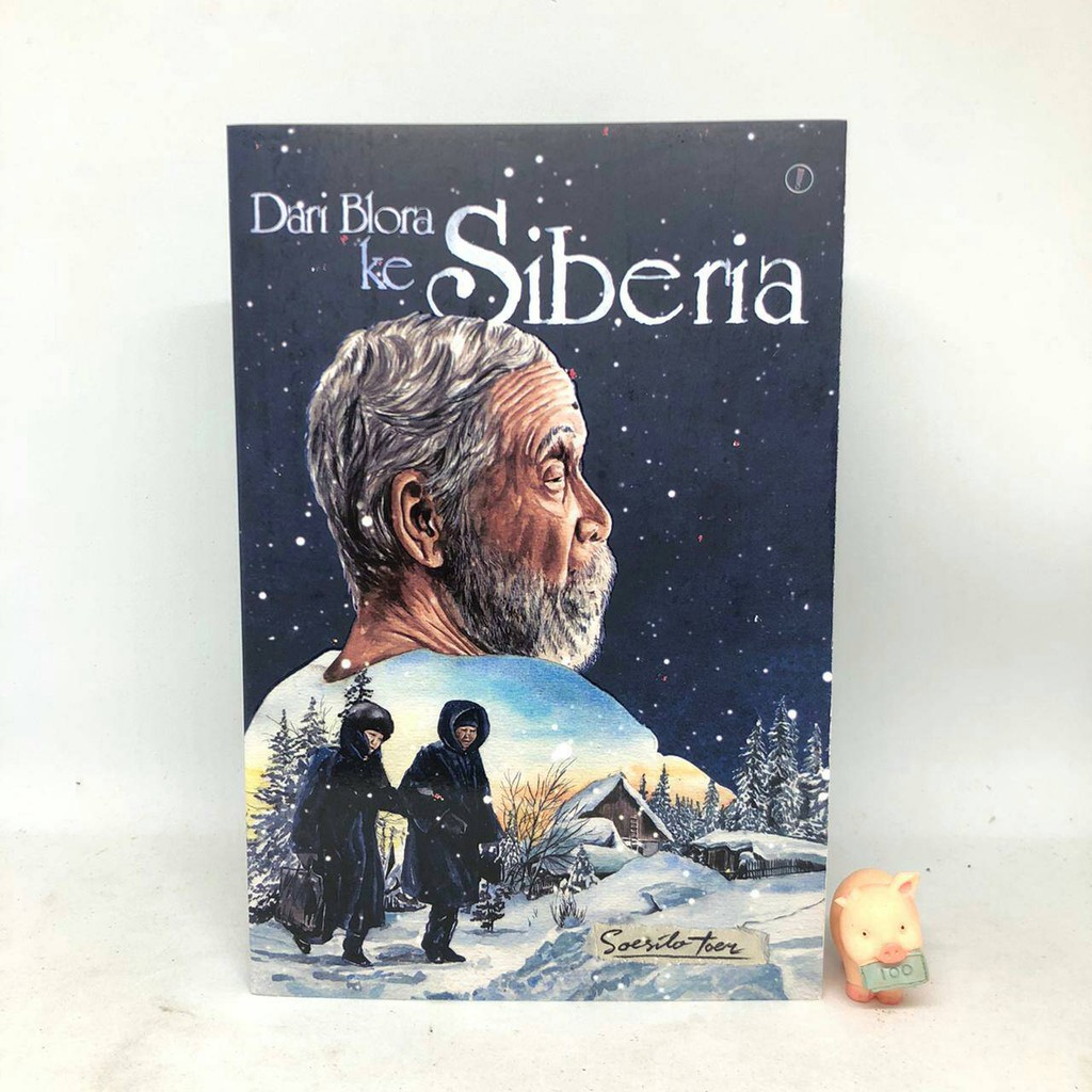 Dari Blora ke Siberia - Soesilo Toer