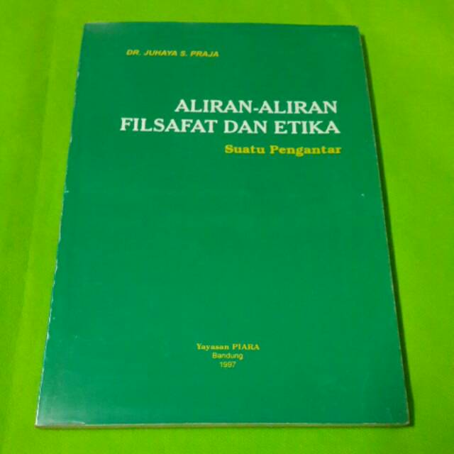 ALIRAN-ALIRAN FILSAFAT DAN ETIKA : Suatu Pengantar