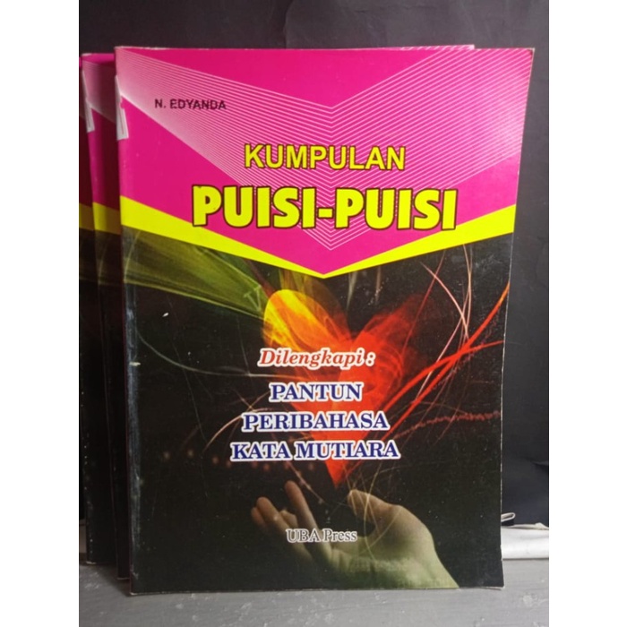 

KUMPULAN PUISI PUISI N EDYANDA BUKU PUISI BUKU PANTUN BUKU SASTRA ASLI