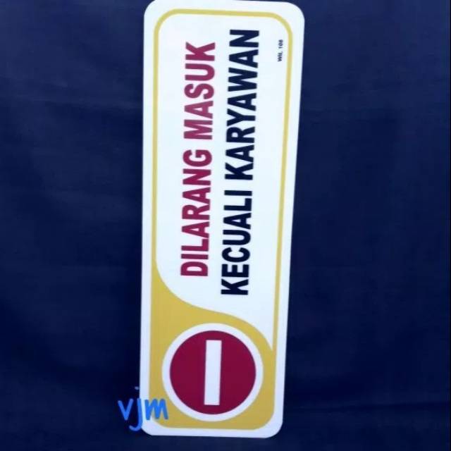 

Sign label acrylic dilarang masuk kecuali karyawan , papan nama akrilik