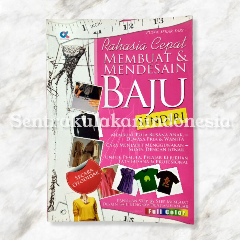 Dunia Kreasi | Buku Rahasia Cepat Membuat & Mendesain Baju Sendiri