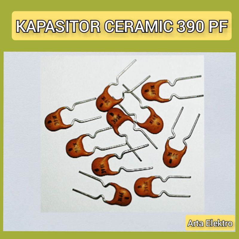 10 Pcs Kapasitor Ceramic 390 PF