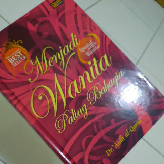 Original Buku Menjadi Wanita Paling Bahagia By Dr Aidh Al Qarni Shopee Indonesia