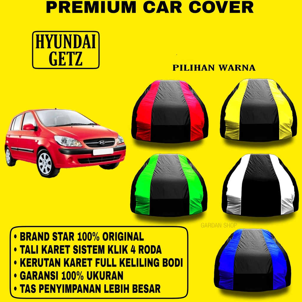 Body Cover HYUNDAI GETZ Garis 2 WARNA Penutup Pelindung Bodi Mobil Hyundai Getz PREMIUM