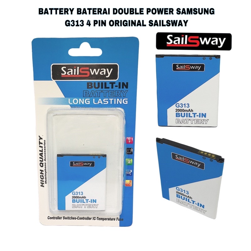 BATTERY BATERAI DOUBLE POWER SAMSUNG G313 4 PIN ORIGINAL SAILSWAY