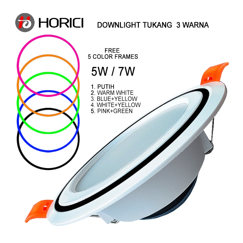 MODEL BARU MEREK HORICI ASLI FULL TERANG 5W 7W LAMPU DOWNLIGHT LED PLAFON NYALA ADA PUTIH / WARM WHITE / 3 WARNA-PUTIH+BIRU+GUNING / PUTIH+PINK+HIJAU/PUTIH+GUNING+WW