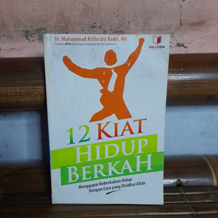 ORIGINAL BUKU 12 Kiat Hidup Berkah By Dr Muhammad Arifin bin Badri MA