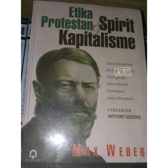 Etika Protestan & Spirit Kapitalisme - Max Weber