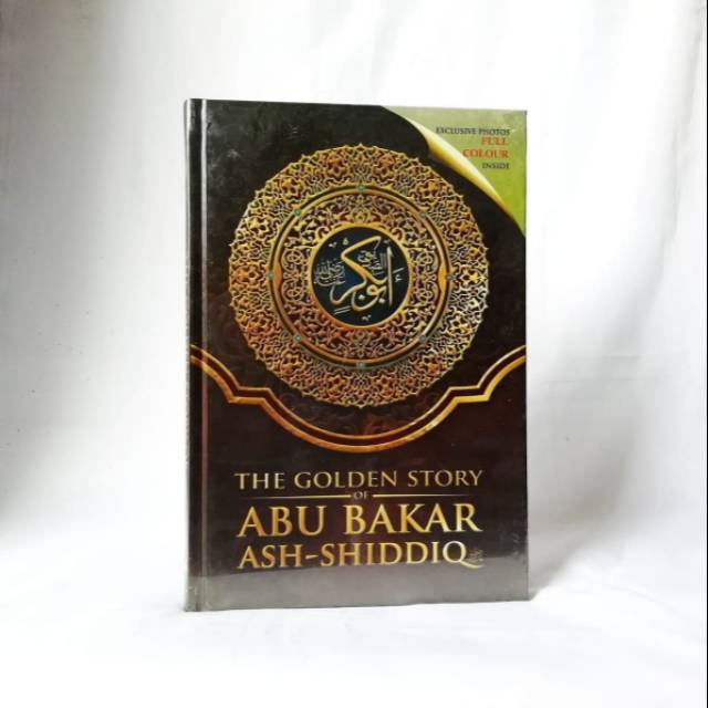 The Golden Story Abu Bakar Ash-Shiddiq