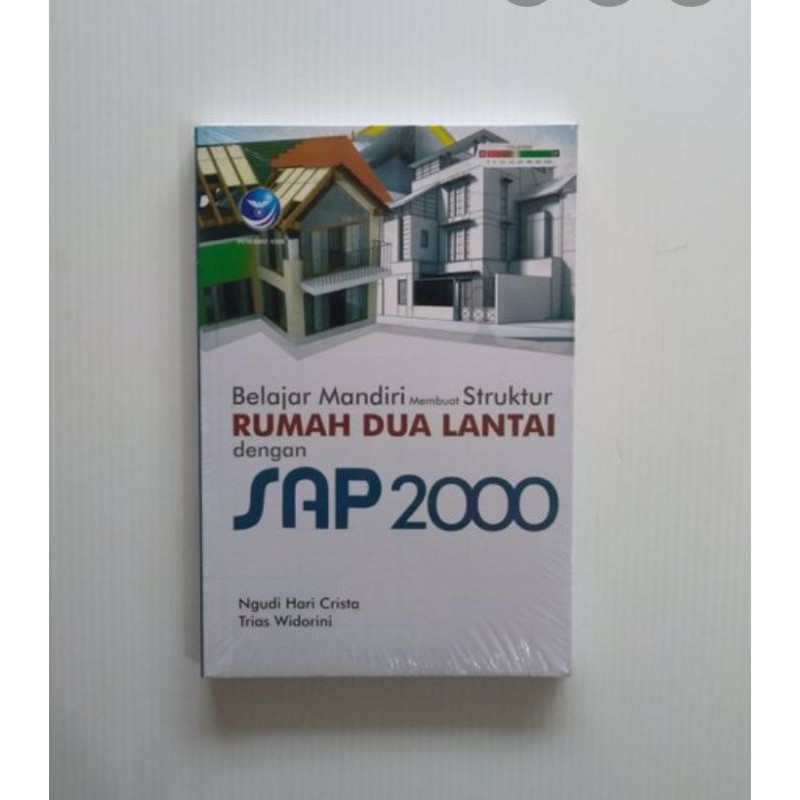Buku Belajar Mandiri Membuat Struktur Rumah Dua Lantao dengan SAP 2000