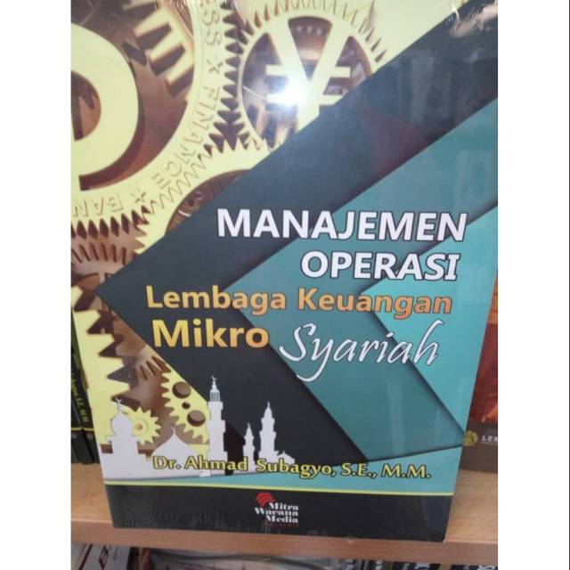 Buku manajemen operasi lembaga keuangan mikro syariah