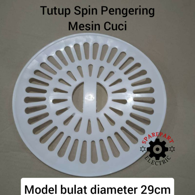 TUTUP SPIN - SPINNER PENGERING MESIN CUCI 2TABUNG / MODEL BULAT DIAMETER 29CM