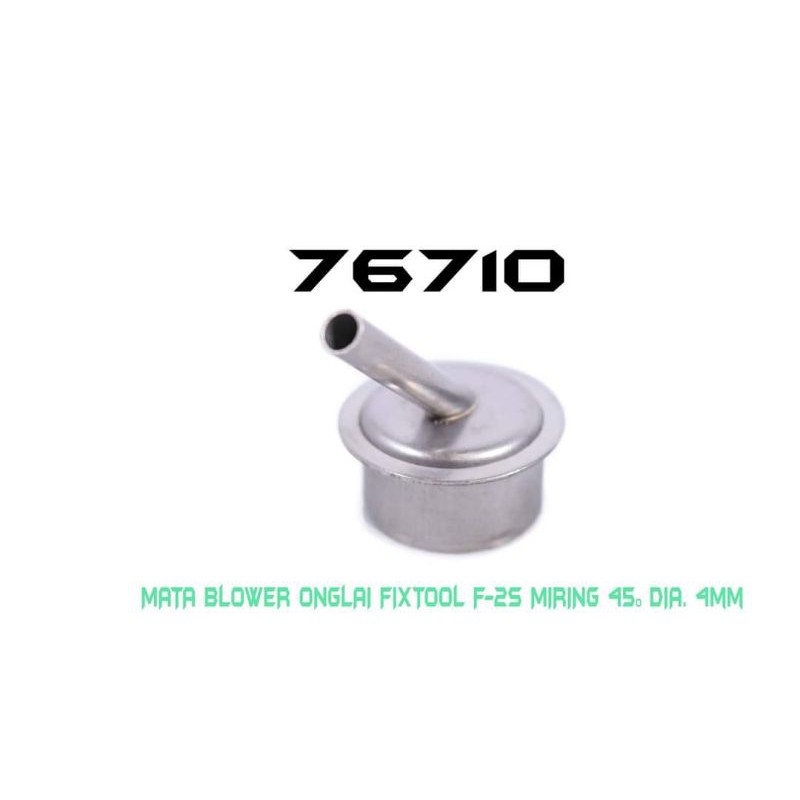 MATA BLOWER ONGLAI FIXTOOL F-2S MIRING 45 DERAJAT DIA 4MM 76710