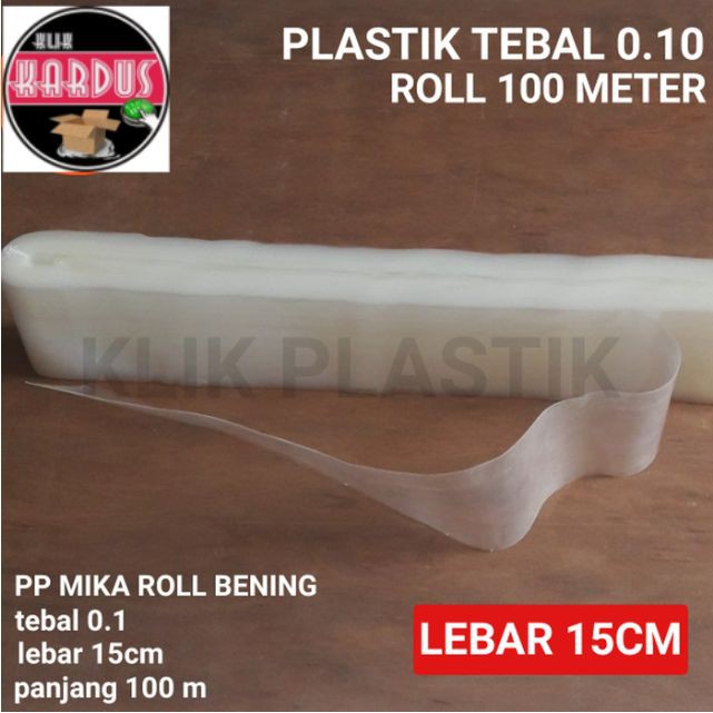 PLASTIK TEBAL ROLL 100 M SIZE 15CM/PLASTIK ROLL/PLASTIK KILOAN/KEMASAN