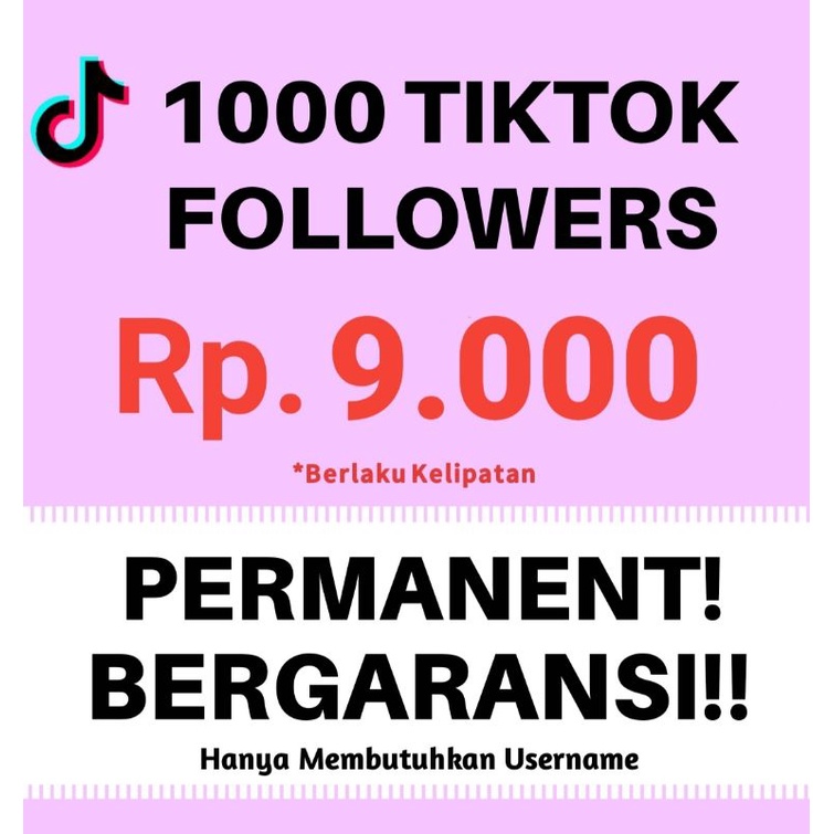 Jual FOLLOWERS TIKTOK 1000 PROMO AKUN Tiktok MURAH