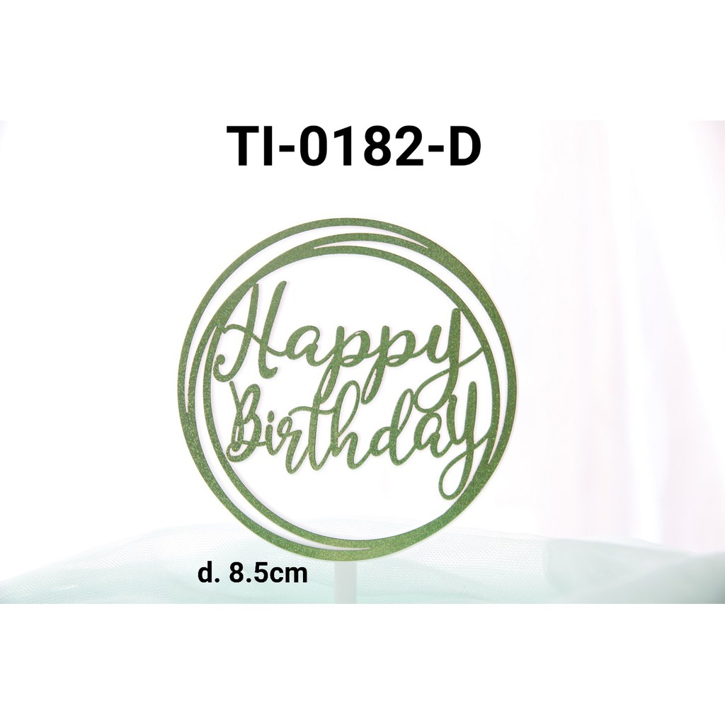 TI-0182-D Topper tulisan plastik happy birthday besar bulat hijau ijo yamama baking