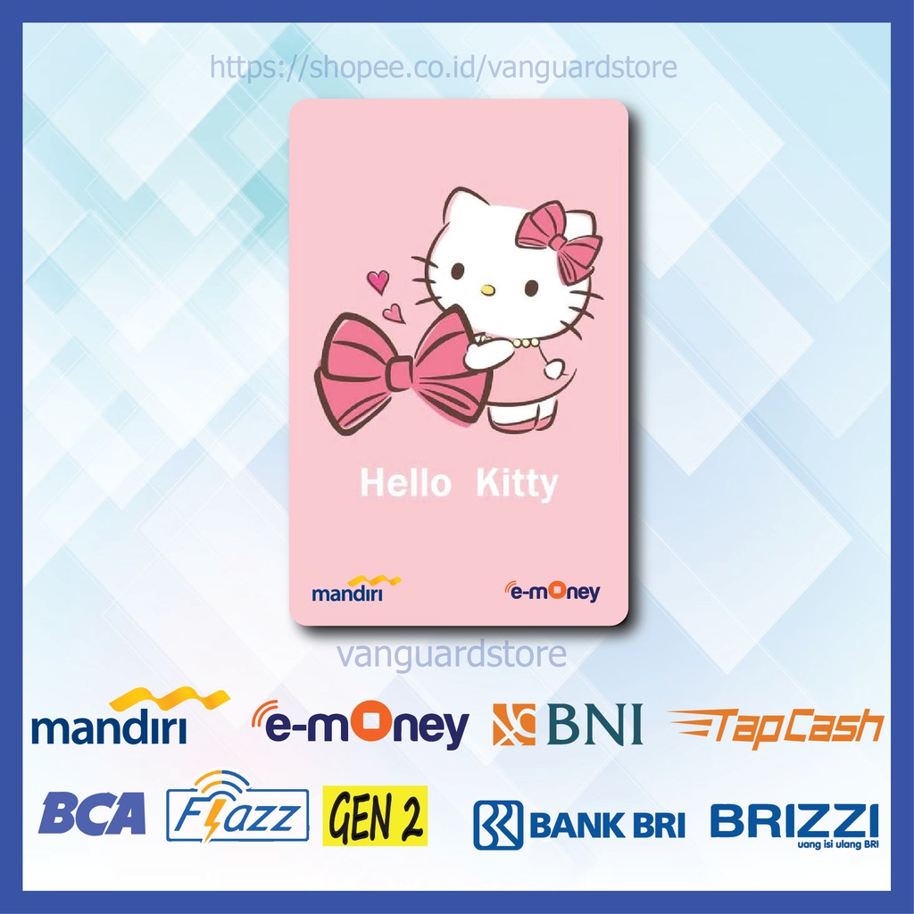 KARTU E MONEY E TOLL HELLO KITTY PINK LUCU ANIME 91 EMONEY MANDIRI FLAZZ BCA BNI TAPCASH BRIZZI BRI