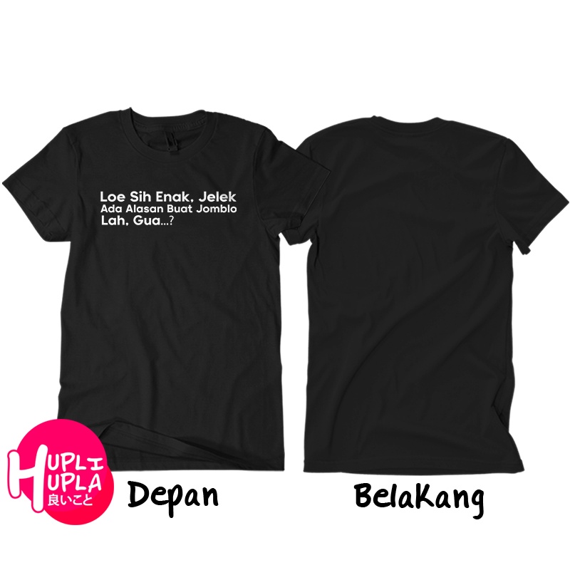 Kaos Ada Alasan Buat Jomblo Baju Kata Kata Lucu Distro Cotton Combed 30s
