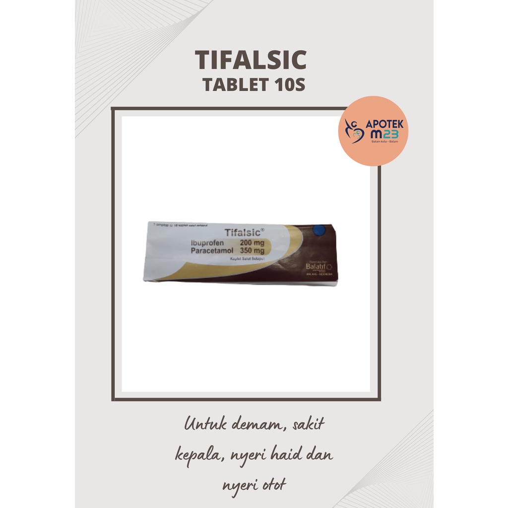 TIFALSIC Strip - Ibuprofen Dan Paracetamol Obat Demam Nyeri Isi 10 Tablet
