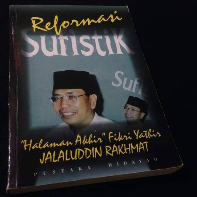 REFORMASI SUFISTIK - Jalaluddin Rakhmat - Kang Jalal - Penerbit Pustaka Hidayah