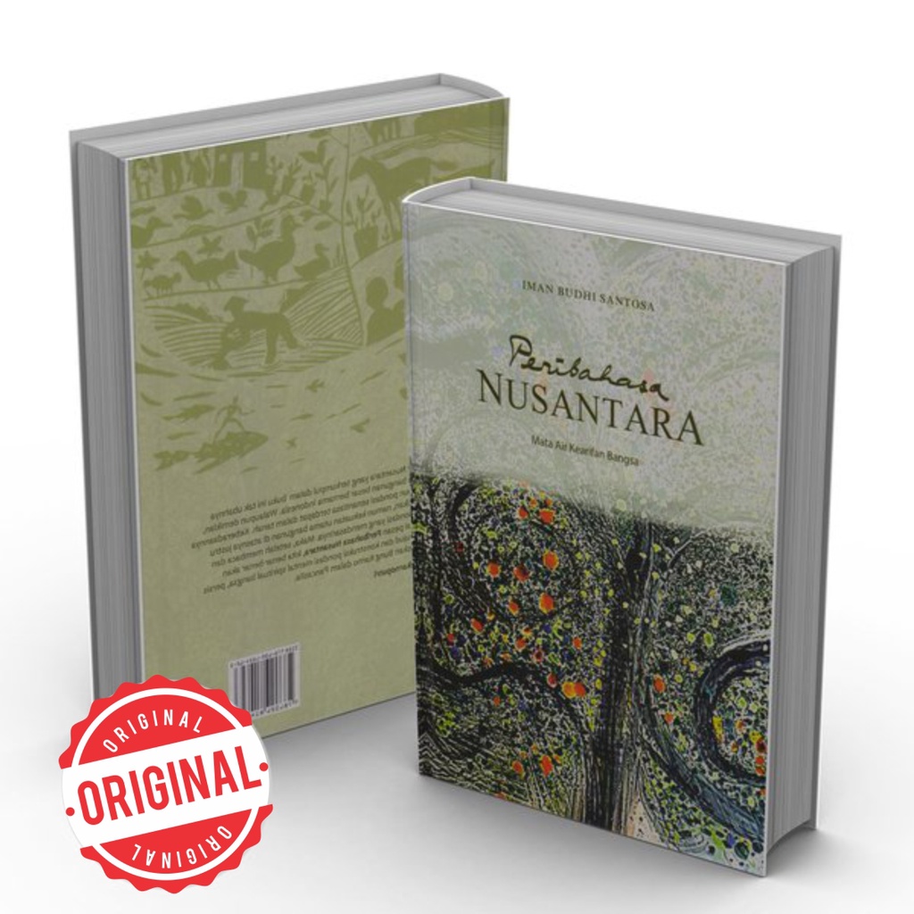 Peribahasa Nusantara : Mata Air Kearifan Bangsa (HC)