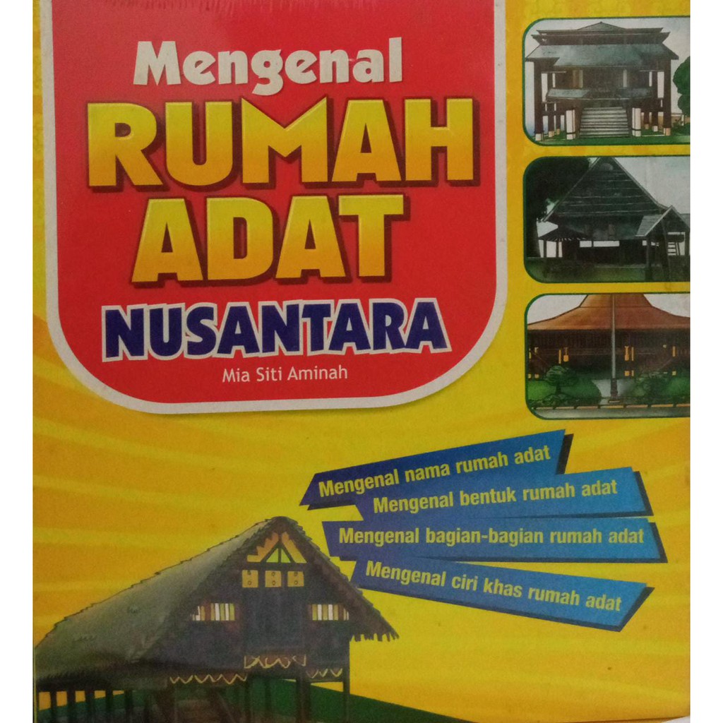 Mengenal Rumah Adat Nusantara