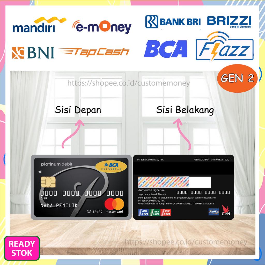 KARTU EMONEY DESIGN KARTU BCA PRIORITAS BLACK E-MONEY MANDIRI FLAZZ GEN 2 TAPCASH BRIZZI - 2 SISI