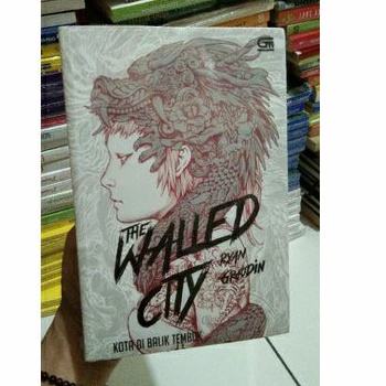 

the walled city kota di balik tembok