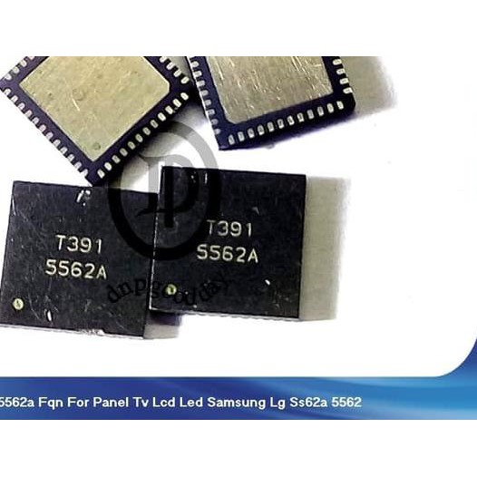 (TERMURAH) Ic 5562a G5562a Fqn For Panel Tv Lcd Led Samsung Lg Ss62a 5562 Terpercaya,..