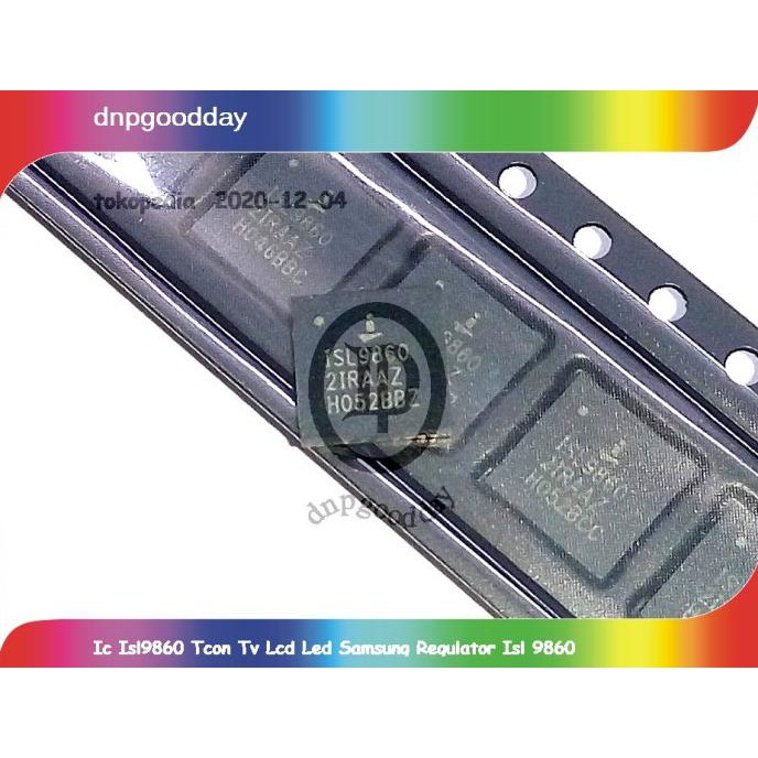 Ic Isl9860 Tcon Tv Lcd Led Samsung Regulator Isl 9860 Dnpgood11 Ayo Order