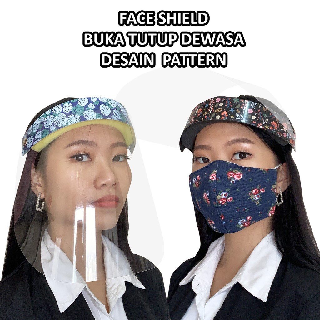 FACE SHIELD BUKA TUTUP DEWASA DESAIN ORIGINAL PATTERN