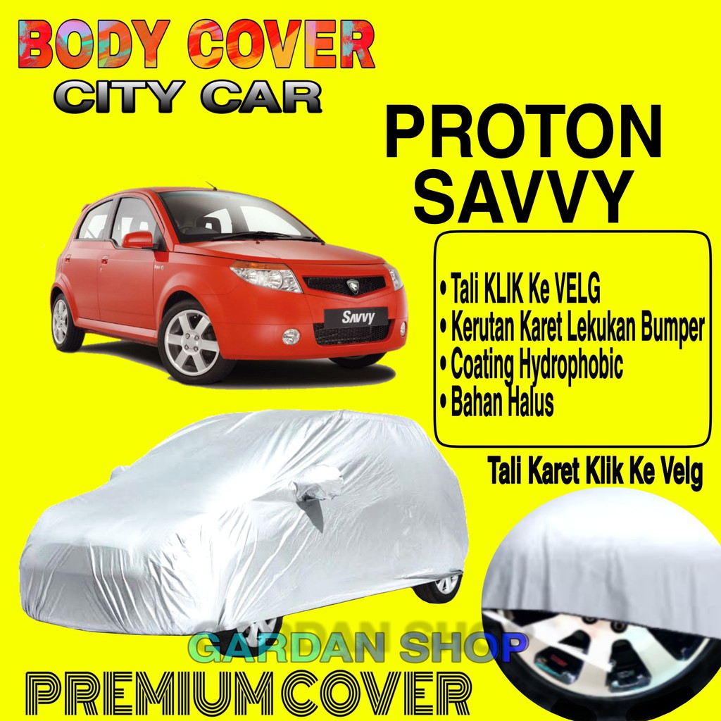 Sarung Mobil PROTON SAVVY Polos Body Cover Penutup Mobil Proton Savvy PREMIUM