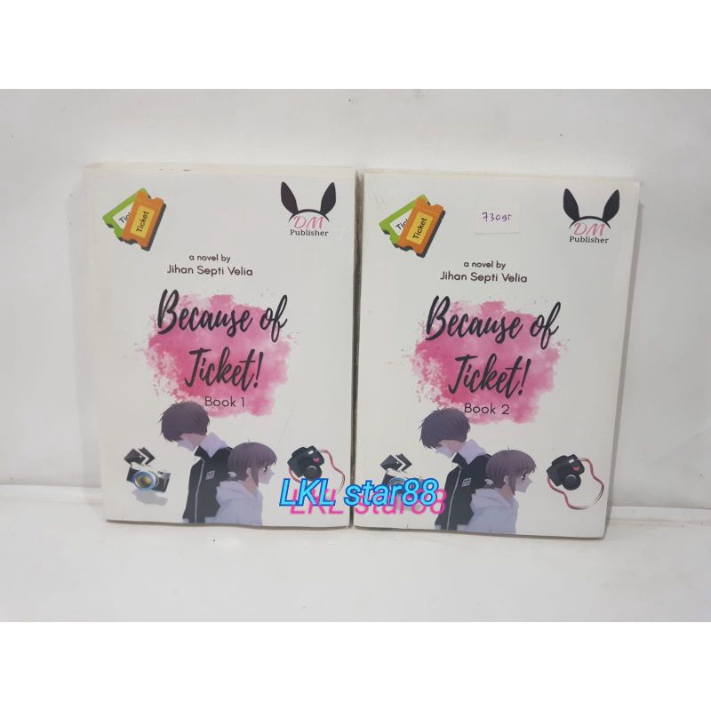 Buku Novel Because Of Ticket by Jihan Septi Velia (2 Buku)