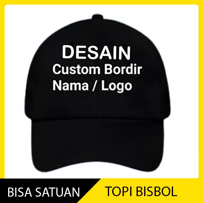 TOPI  BEBAS BORDIR LOGO NAMA SUKA SUKA BAHAN RAFEL TEBAL CAKOP BESI