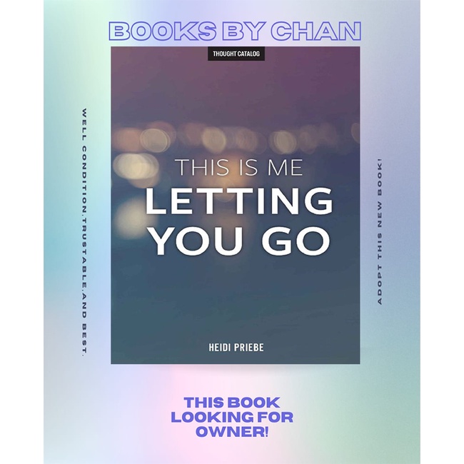 This Is Me Letting You Go (Heidi Priebe [Priebe, Heidi])