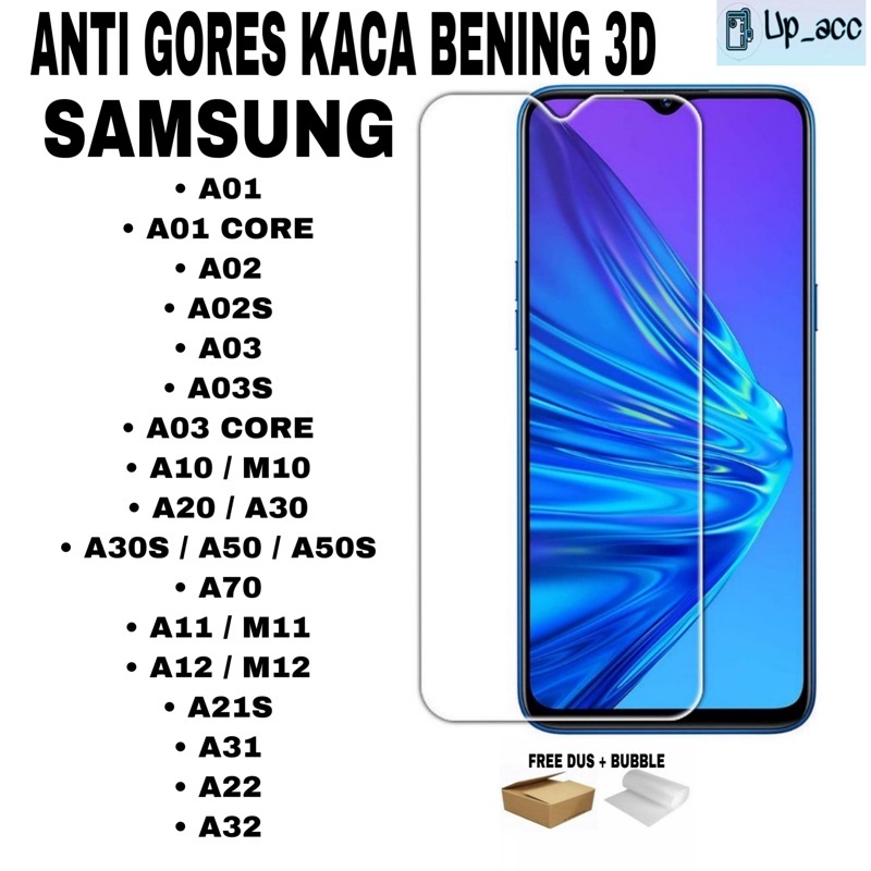 SAMSUNG A01 A01 CORE A23 A04E A04S A02 A02S A03 A04 A03S A03 CORE A10 M10 A20 A20S A30 A30S A50 A50S A70 A11 M11 A12 M12 A21S A31 A22 A32 Tempered Glass Bening 3D Anti Gores Kaca Bening Tidak full