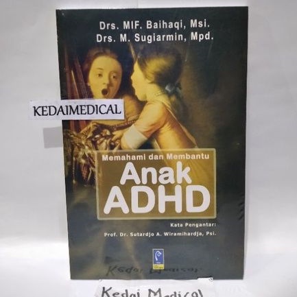 (ORIGINAL) BUKU MEMAHAMI DAN MEMBANTU ANAK ADHD TERBARU