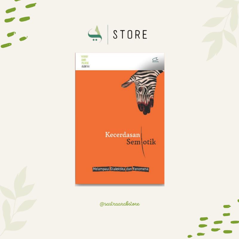 Kecerdasan Semiotik: Melampaui Dialektika dan Fenomena