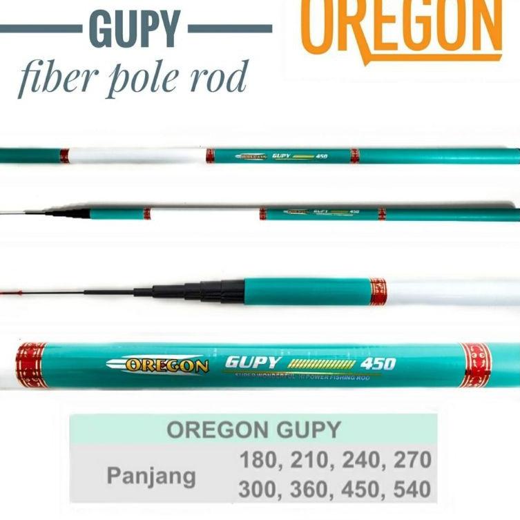 Oke Price.. Oregon Gupy Joran Tegek Lentur 180 210/240/270/300/360/450540 Tongkat Pancing