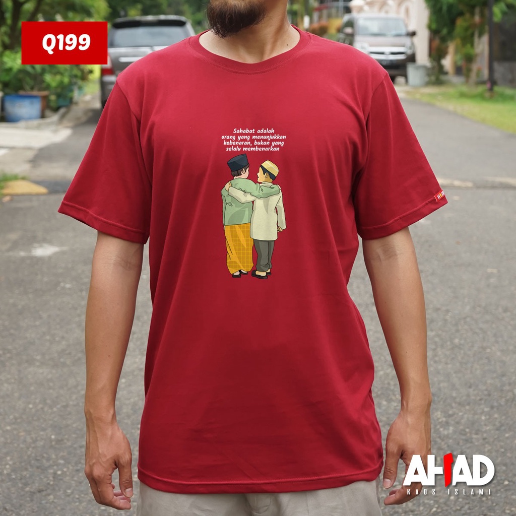 Kaos Islami Ahad - Sahabat adalah orang yang menunjukkan kebenaran Q198