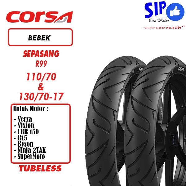 Paket Ban motor sport Corsa R99 110 70 &amp; 130 70 17 tubeless PLATINUM soft compound