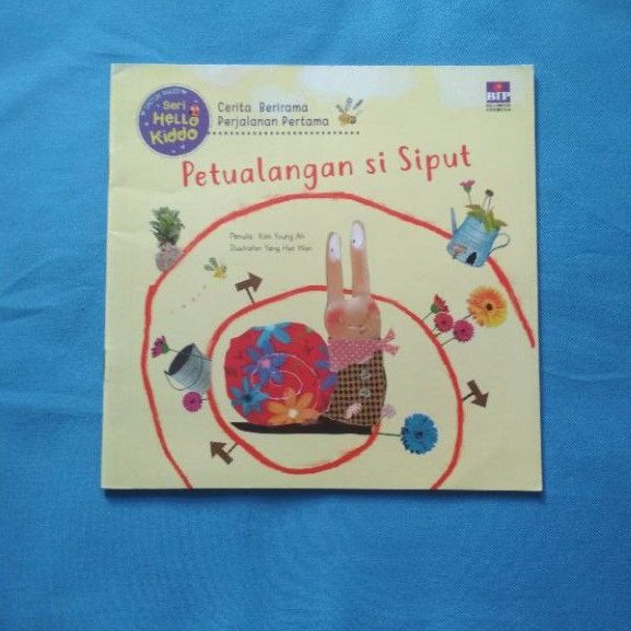 Buku Cerita Anak Seri Hello Kiddo - Petualangan Si siput