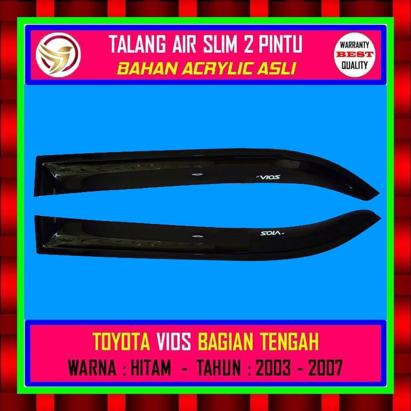 TALANG AIR MOBIL - 2 PINTU TENGAH - TOYOTA VIOS - TAHUN - 2003 - 2004 - 2005 - 2006 - 2007 - MODEL S