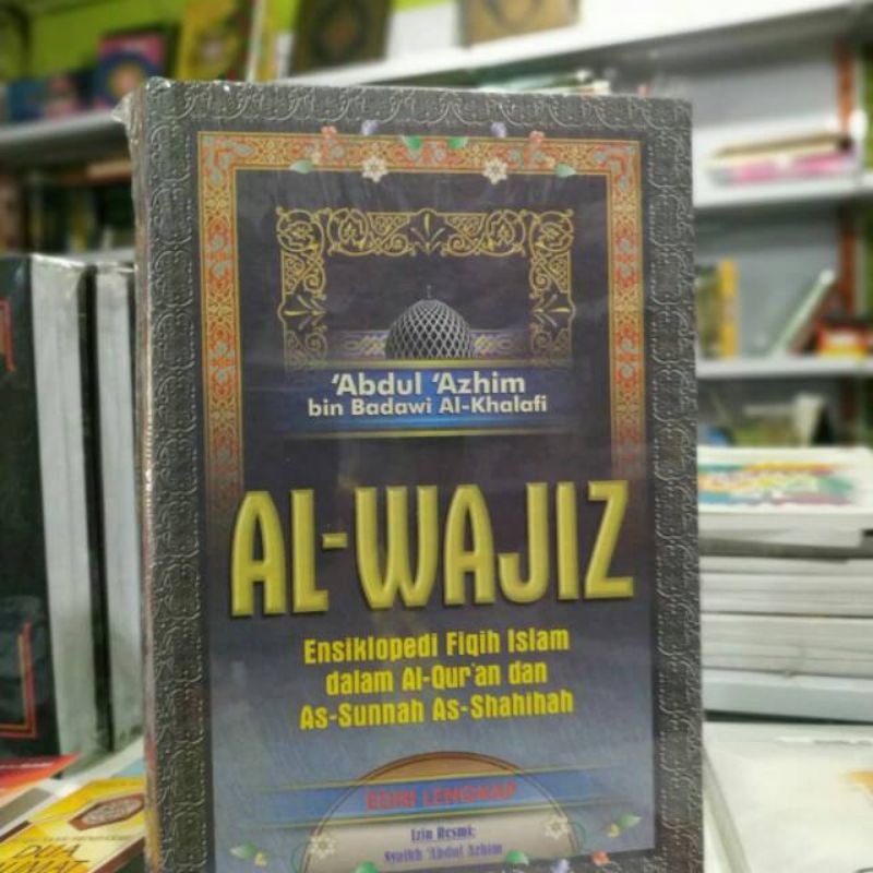 Al Wajiz Terjemah Ori - Ensiklopedia Fiqih Islam Dalma Al Quran Dan As Sunnah