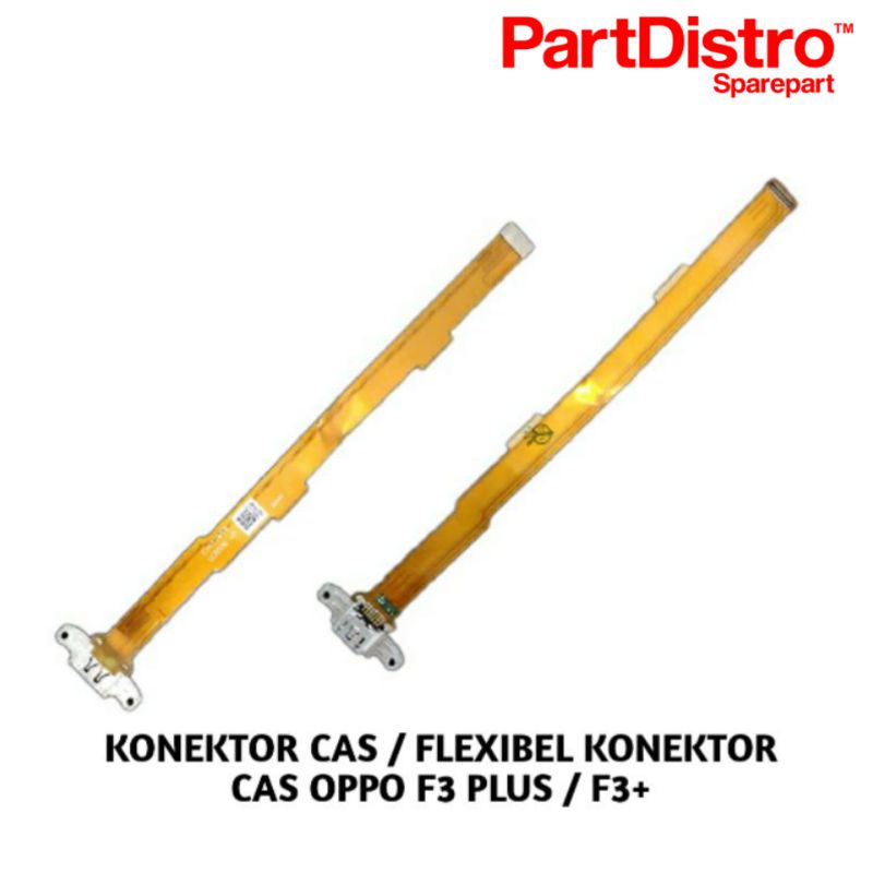 KONEKTOR CAS / FLEXIBEL KONEKTOR CHARGER OPPO F3 PLUS / F3+
