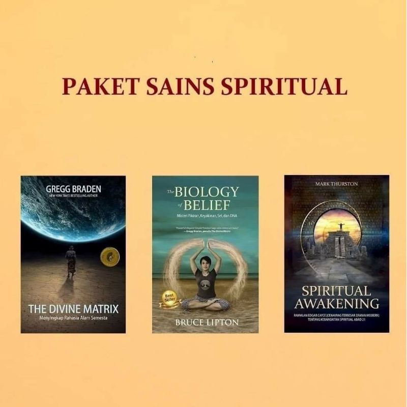 Paket 3 Buku Sains Spiritual (Divine Matrix, Biology of Belief, Spiritual Awakening)