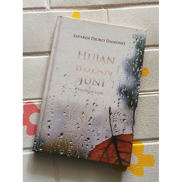 Buku Preloved Hujan Bulan Juni Serpihan Sajak SAPARDI DJOKO DAMONO | Hardcover buku bekas murah ORI 